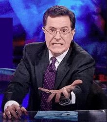 Stephen Colbert making the 'give it to me now' grabby hand